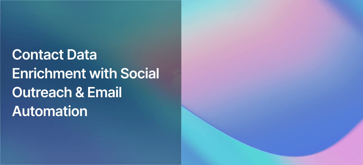 B2B Data Enrichment & LinkedIn Outreach Automation Tool