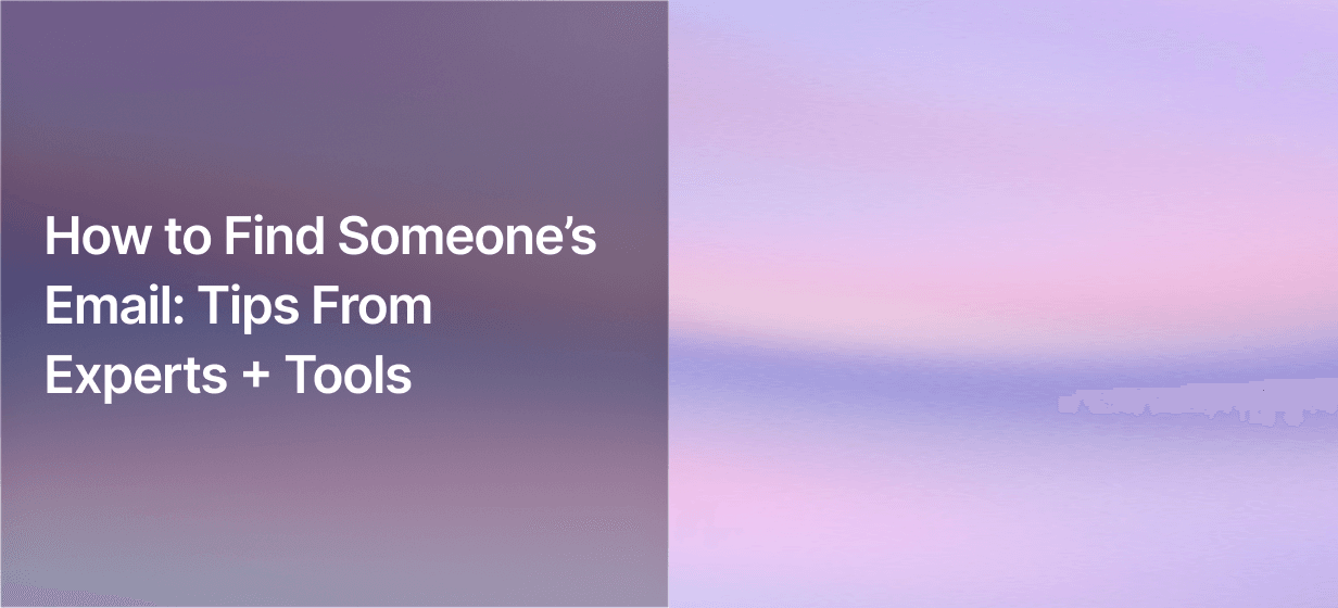 How to Find Someone's Email: Best B2B Lead Finder Tools