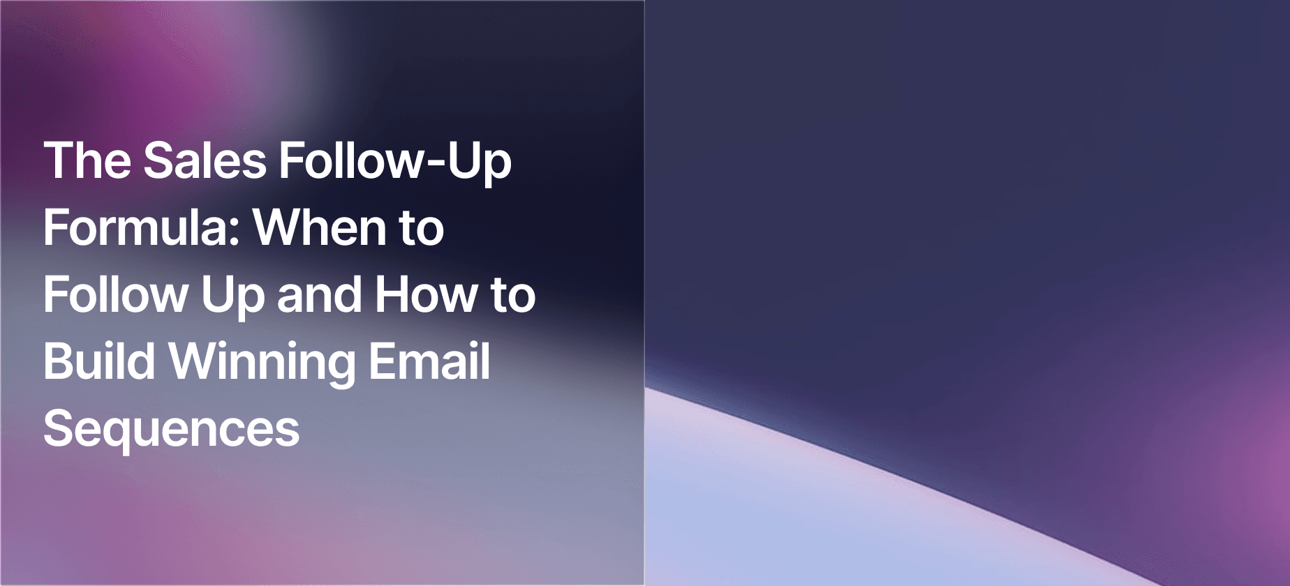 Sales Follow-Up Formula: Top Email Outreach Software Tips