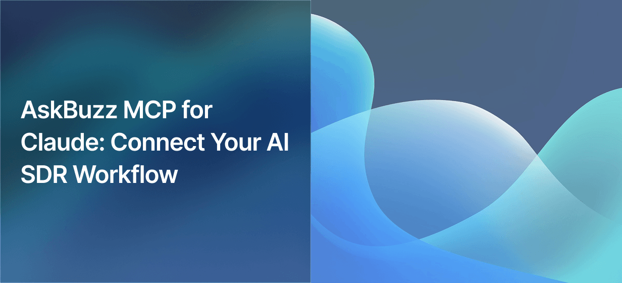 AskBuzz MCP for Claude: Connect Your AI SDR Workflow