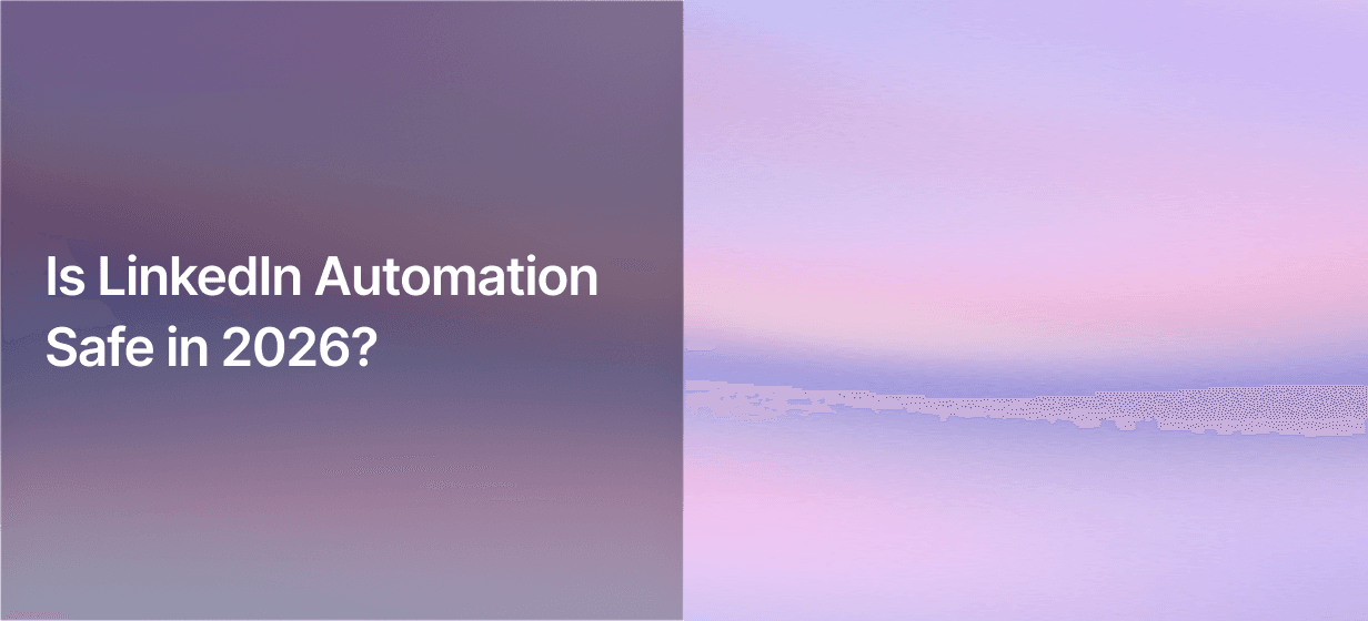 Is LinkedIn Automation Safe in 2026? Limits & Warm-up