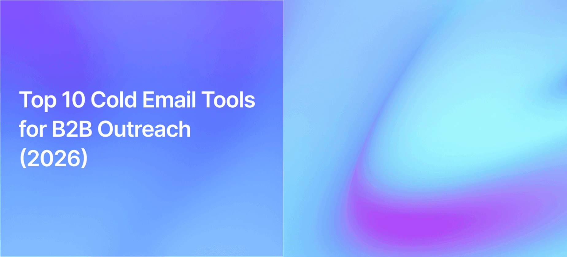 10 Best Cold Email Software Tools for B2B Outreach 2026